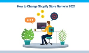 How to Change Shopify Store Name